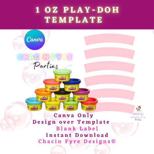 Play-Doh 1oz. Template - Canva Only – Chacin Fyre