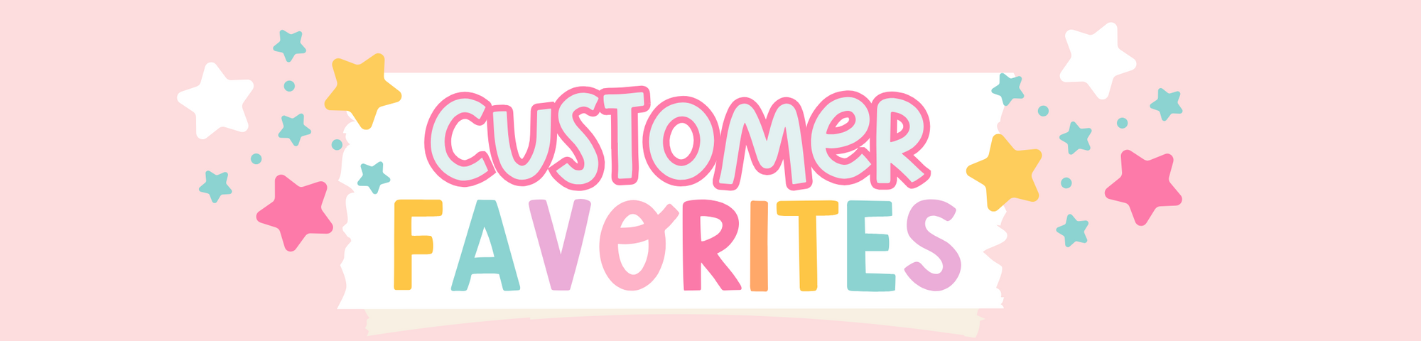 CUSTOMER FAVORITE’S banner