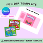 Fun Dip Template