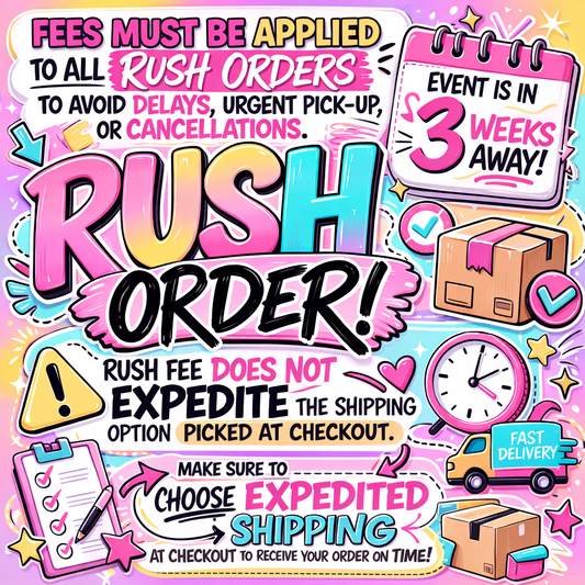 Rush Order- 3 Week